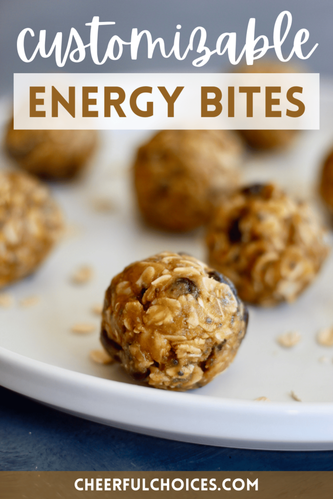 These energy bites are the perfect snack to grab and go! Completely customizable and take 5 minutes or less! #CheerfulChoices
