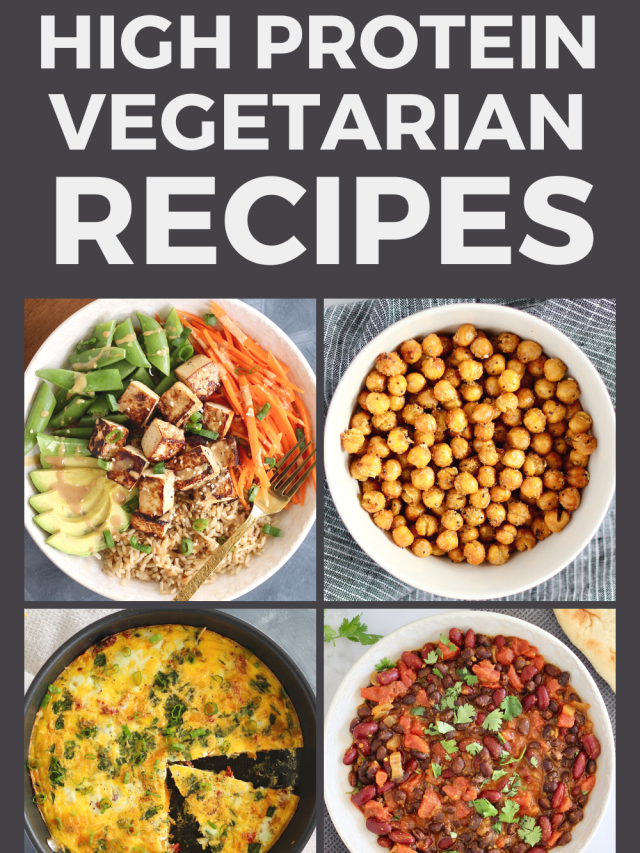 60+ High Protein Vegetarian Meals to Try Cheerful Choices