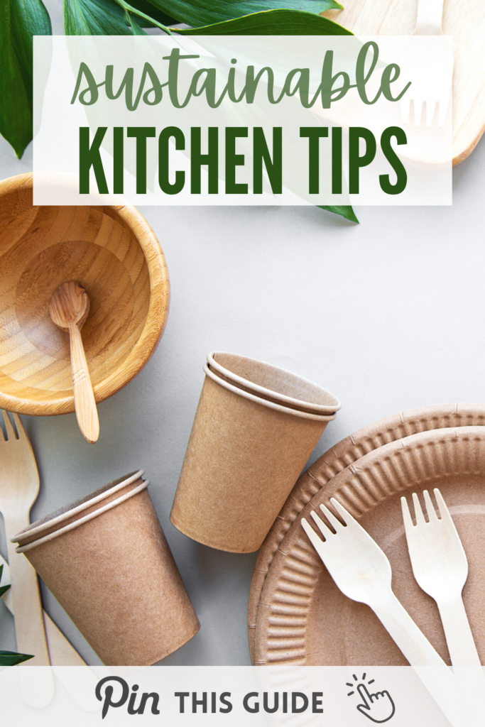 Sustainable Kitchen Tips - save on Pinterest!