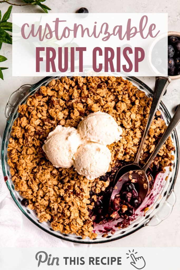 Customizable Fruit Crisp with berries, peaches, or cherries